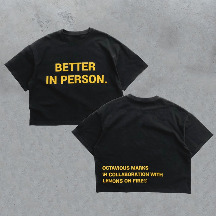 Better In Person Print Short Sleeve T-shirt