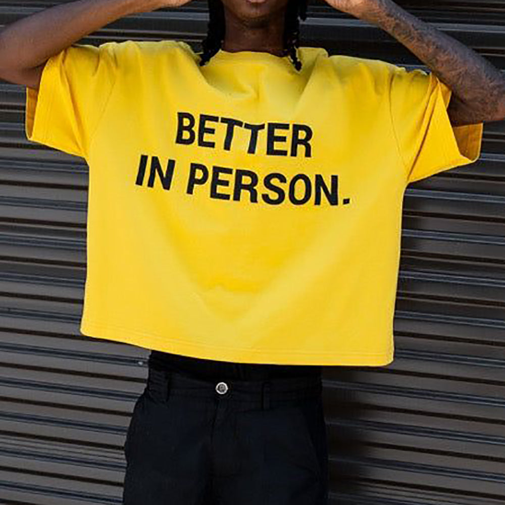 Better In Person Print Short Sleeve T-shirt