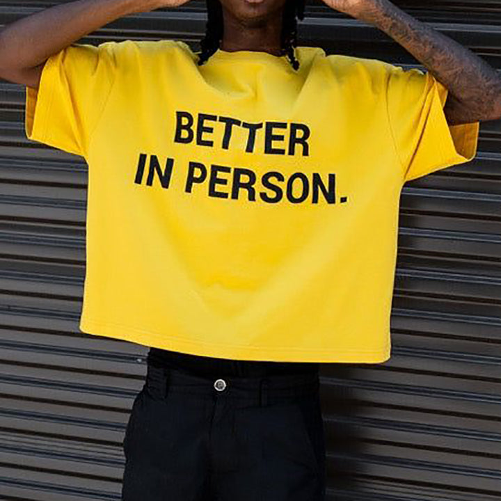 Better In Person Print Short Sleeve T-shirt