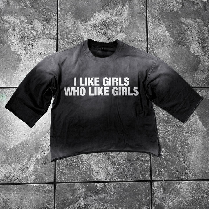 I Like Girls Who Like Girls Printed Three-quarter Sleeve T-shirt