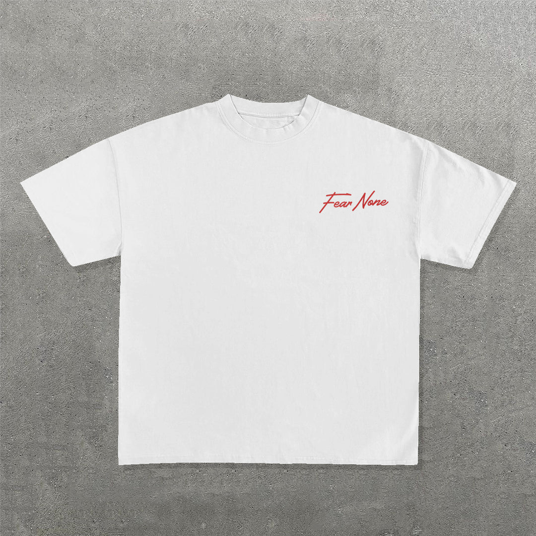 Fear None Print Short Sleeve T-Shirt