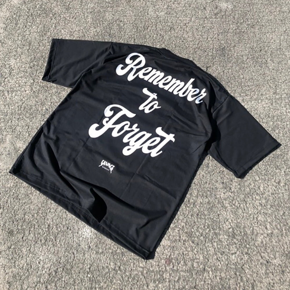 Remember To Forget Print Short Sleeve T-shirt