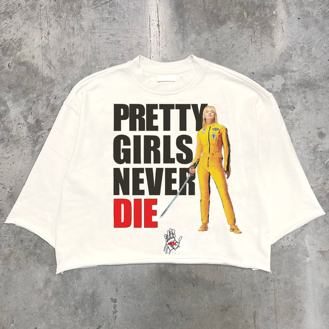 pretty girls never die graphic T-shirt