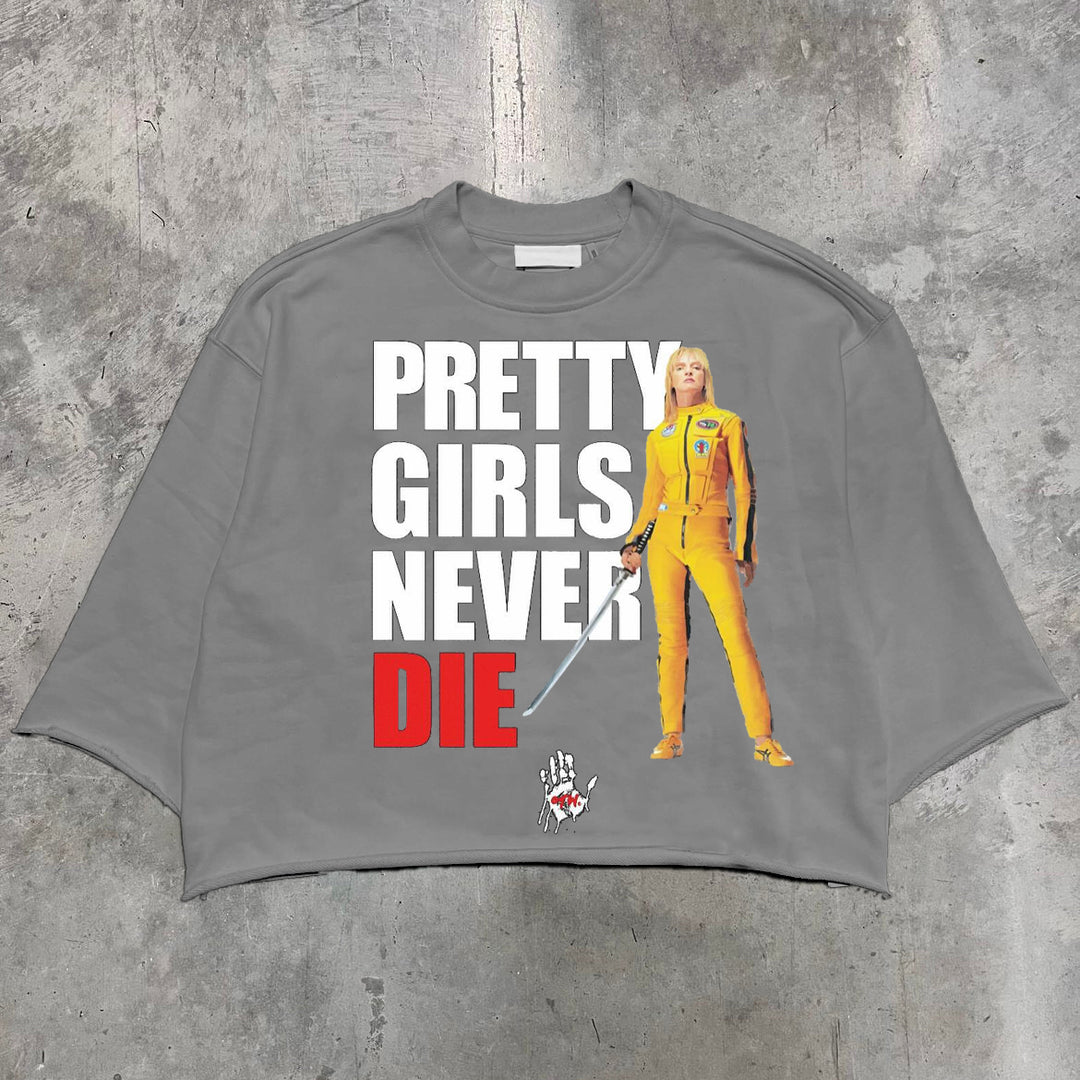 pretty girls never die graphic T-shirt