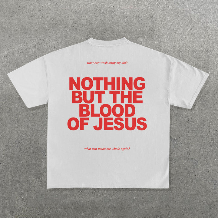 Nothing But The Blood Of Jesus Print Short Sleeve T-Shirt