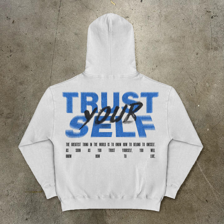 Trust Yourself Print Long Sleeve Hoodies