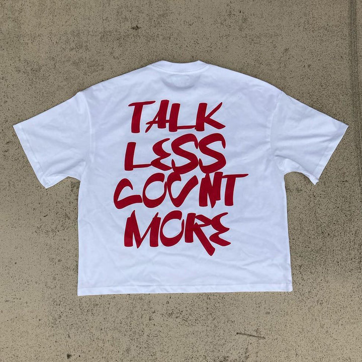 Talk Less Count More Print Short Sleeve T-Shirt