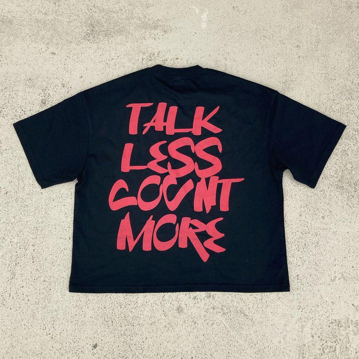 Talk Less Count More Print Short Sleeve T-Shirt