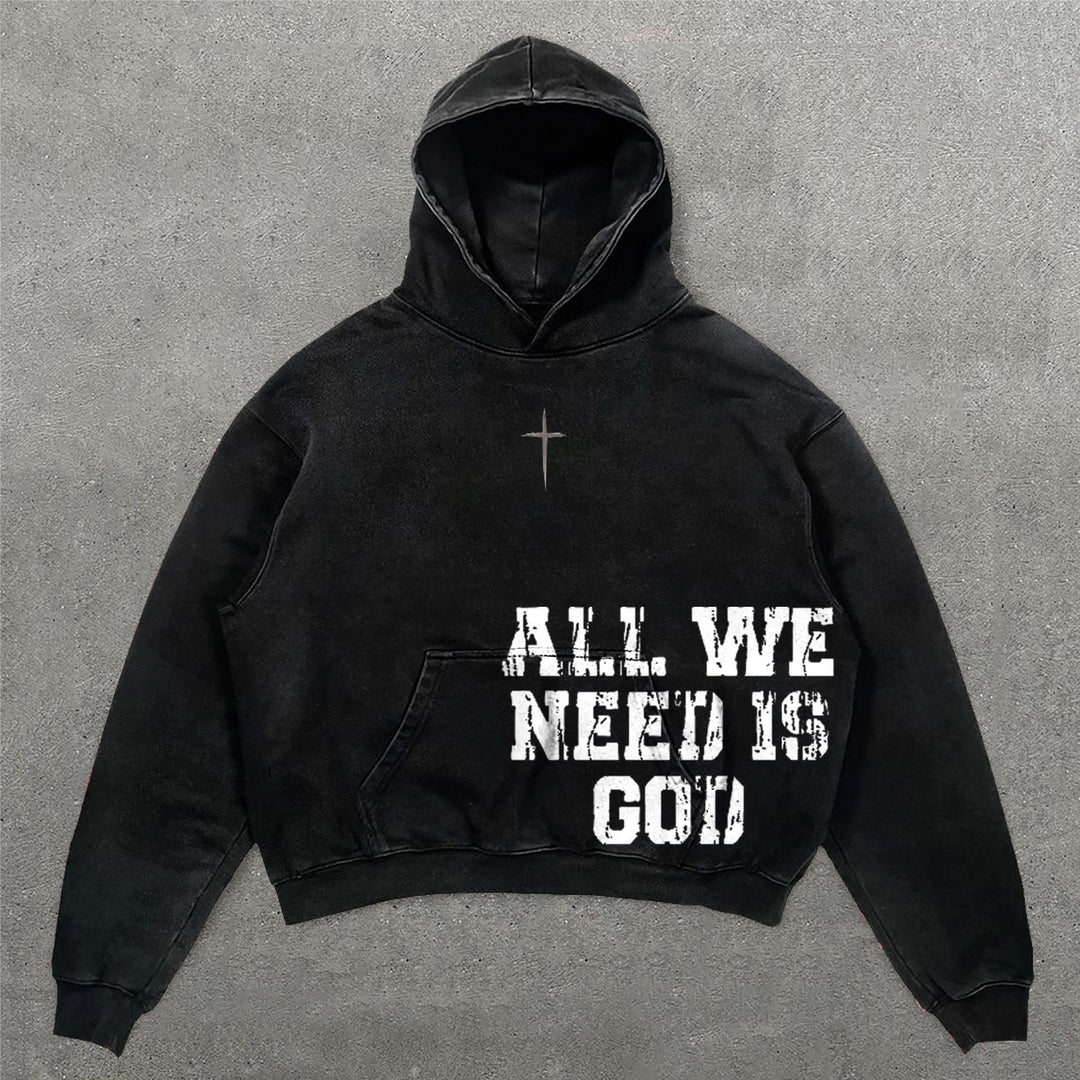 All We Need Is God Print Long Sleeve Hoodies