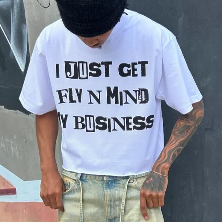 I Just Get Fly Print Short Sleeve T-shirt