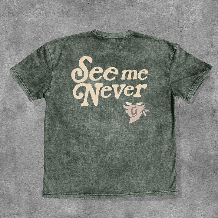 See Me Never Washed Print Short Sleeve T-Shirt